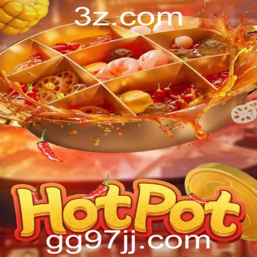 Descubra o Fascinante Jogo Hotpot e Sua Evolução